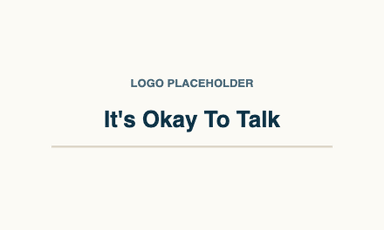 It's Okay To Talk